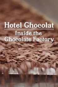 Hotel Chocolat: Inside the Chocolate Factory