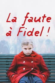 La Faute à Fidel!