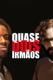 Quase Dois Irmãos