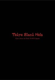 Tokyo Black Hole: Year Zero in Post-WWII Japan
