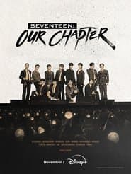 SEVENTEEN: OUR CHAPTER