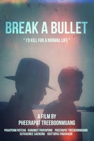Break a Bullet