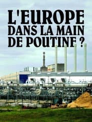 L'Europe dans la main de Poutine ?