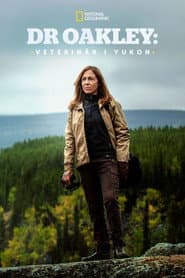 Dr. Oakely: Veterinären i Yukon