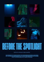 Before The Spotlight