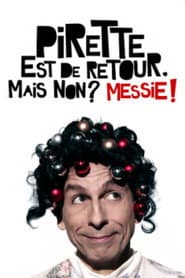 Pirette est de retour Mais non ? Messie !
