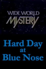 Hard Day at Blue Nose