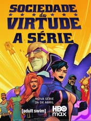 Sociedade da Virtude: A Série