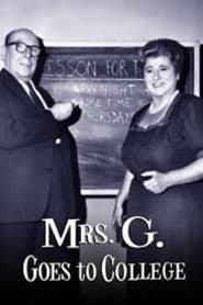 Mrs. G. Goes to College