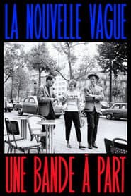 La Nouvelle Vague, une bande à part