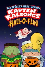 Den spöklika berättelsen om Kapten Kalsongs hall-o-flin