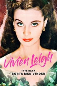Vivien Leigh, inte bara Borta med vinden