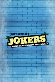 Impractical Jokers: The Staten Island Holiday Spectacular