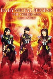 BABYMETAL BEGINS - THE OTHER ONE - "CLEAR NIGHT"