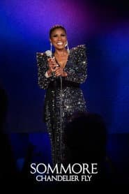 Sommore: Chandelier Fly