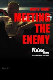 White Right: Meeting the Enemy