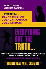 Everything but the Truth...