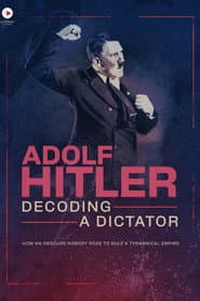Adolf Hitler: Avkoda av en diktator