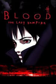 BLOOD THE LAST VAMPIRE