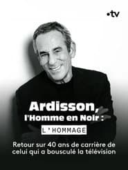 Ardisson, l'Homme en Noir : l'hommage