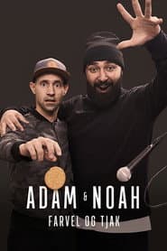 Adam & Noah - Farvel og tjak