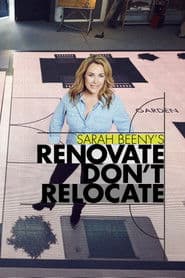 Sarah Beeny's Renovate Don't Relocate