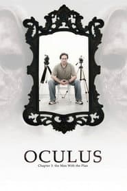 Oculus: Chapter 3 – The Man with the Plan