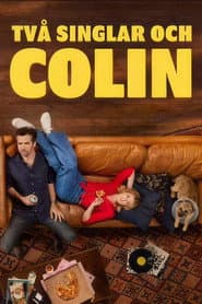 Två singlar och Colin