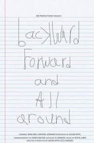 Backward, Forward, and All Around