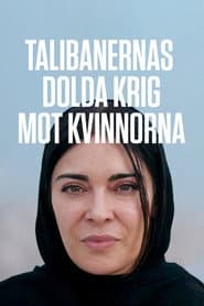 Talibanernas dolda krig mot kvinnorna