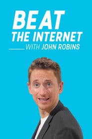 Beat the Internet with John Robins