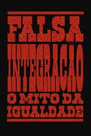 Falsa Integração: O Mito Da Igualdade