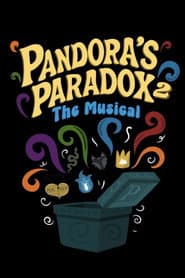 Pandora's Paradox 2: The Musical