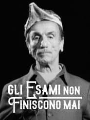 Gli esami non finiscono mai