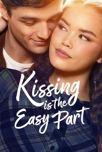Kissing Is the Easy Part