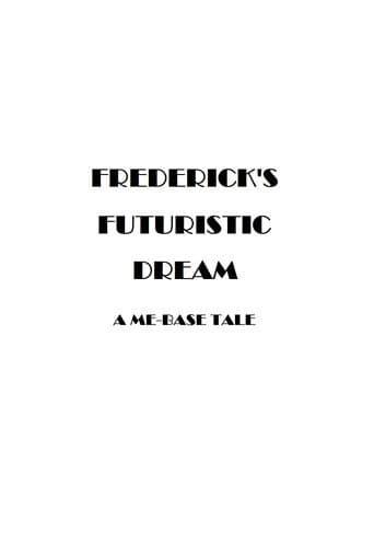 Frederick's Futuristic Dream