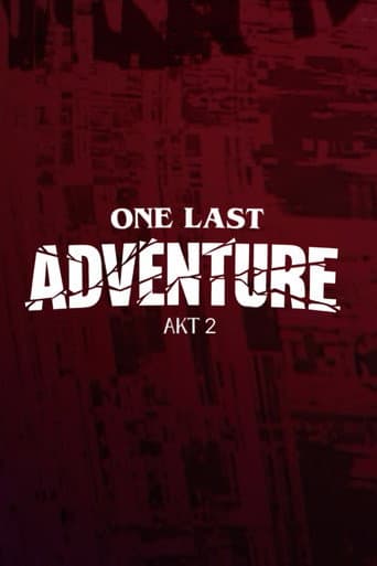 ONE LAST ADVENTURE - AKT 2