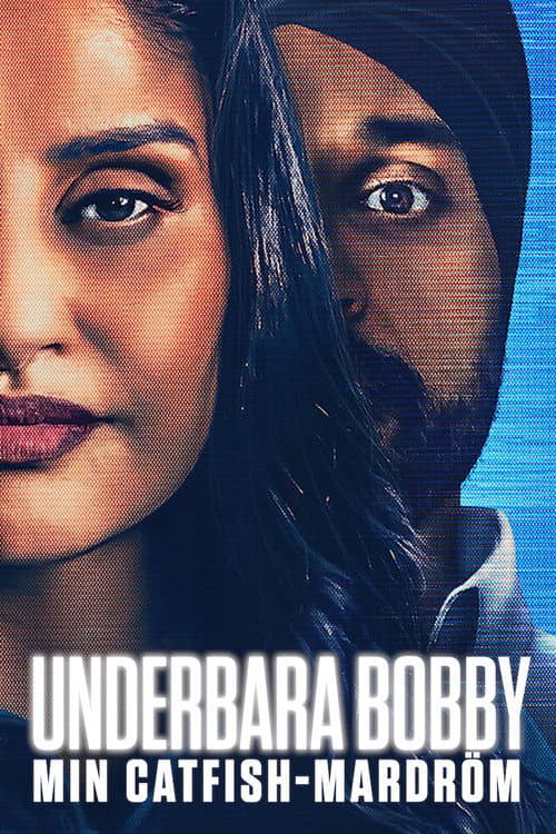 Underbara Bobby: Min catfish-mardröm