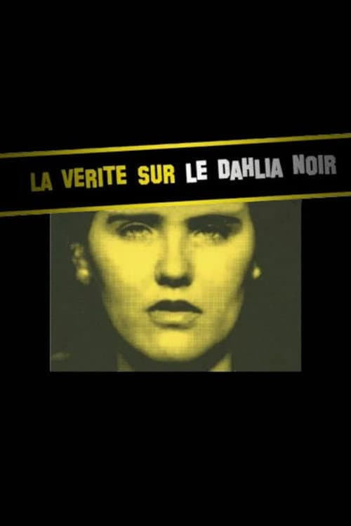 La Verite sur le Dahlia noir