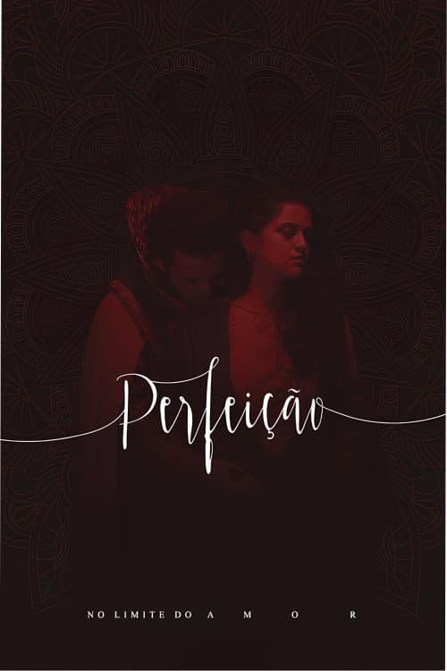 Perfeição, No Limite do Amor no Theatro Via Sul