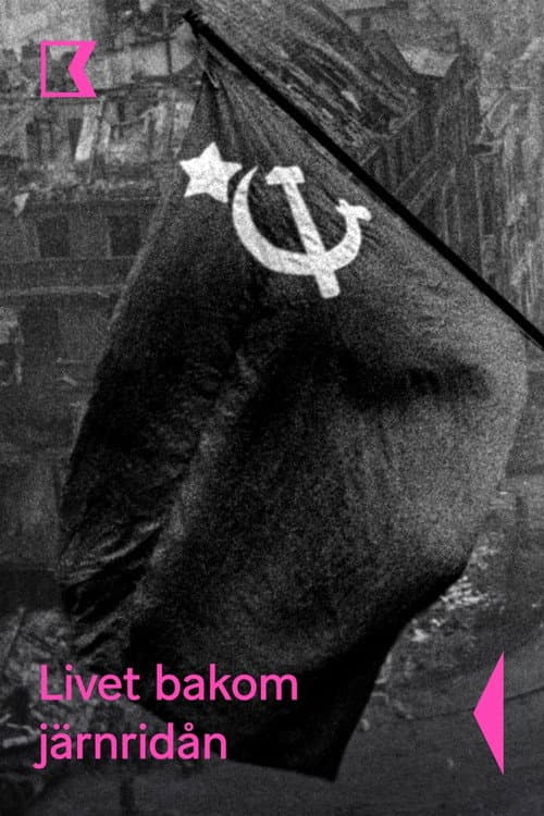 Livet bakom järnridån