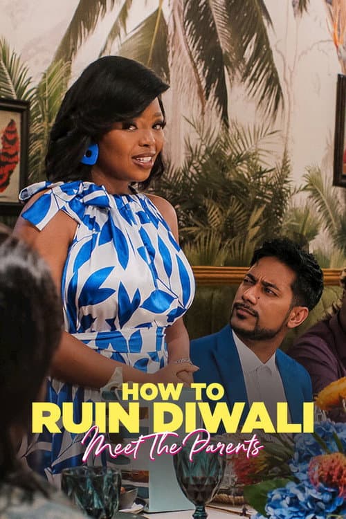 How to Ruin Diwali: Meet the Parents