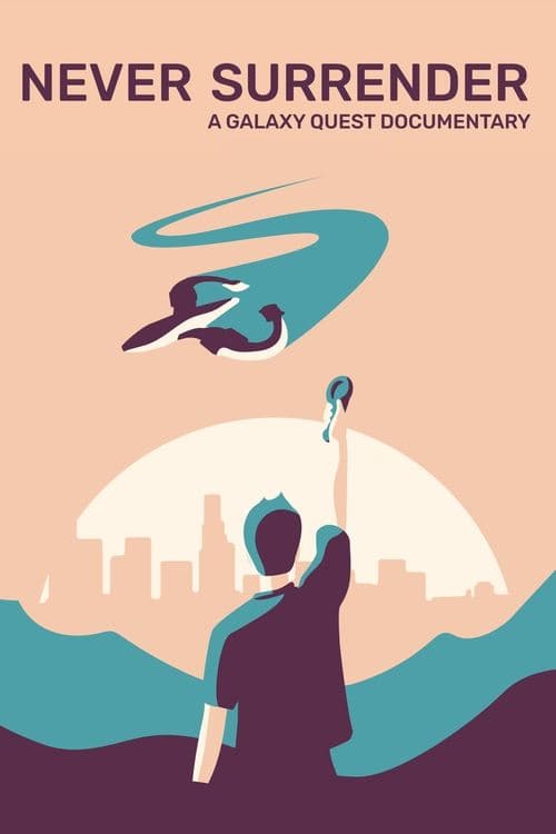 Never Surrender: En Galaxy Quest-dokumentär