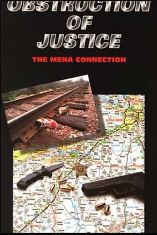 Obstruction Of Justice: The Mena Connection
