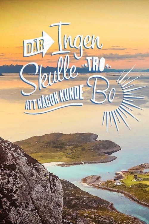 Där ingen skulle tro att någon kunde bo