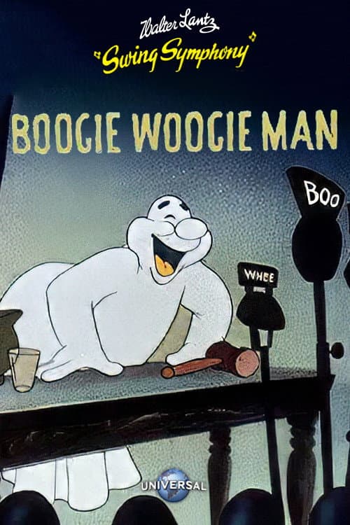 Boogie Woogie Man (Will Get You If You Don't Watch Out)