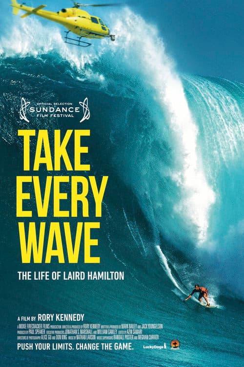 Take Every Wave: The Life of Laird Hamilton