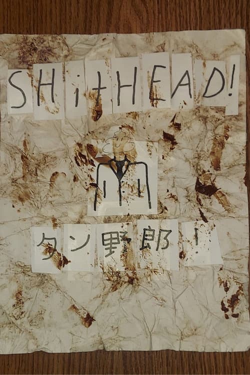 Shithead!
