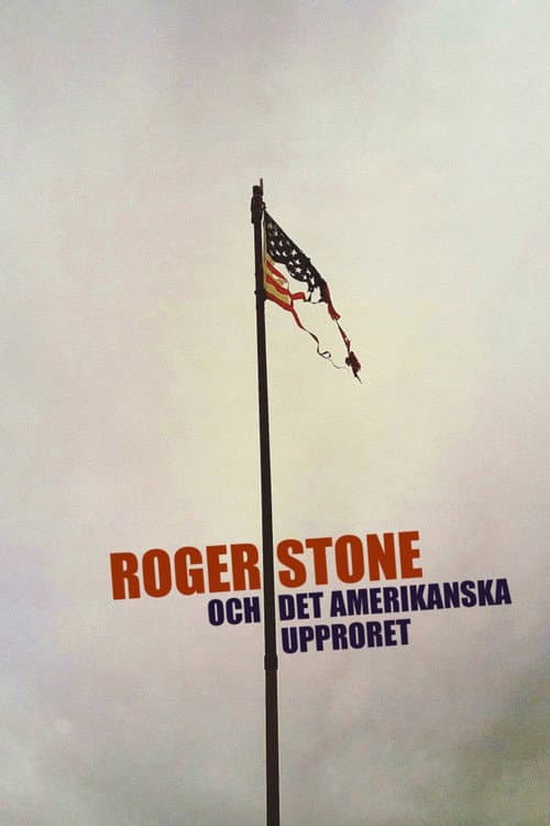 Roger Stone och det amerikanska upproret