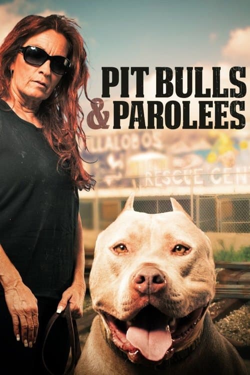 Pit Bulls & Parolees